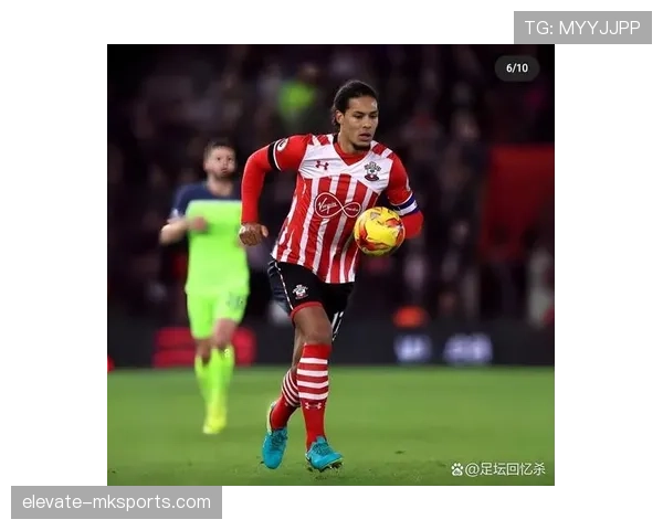 范戴克：从格罗宁根起步的逆袭中卫之路